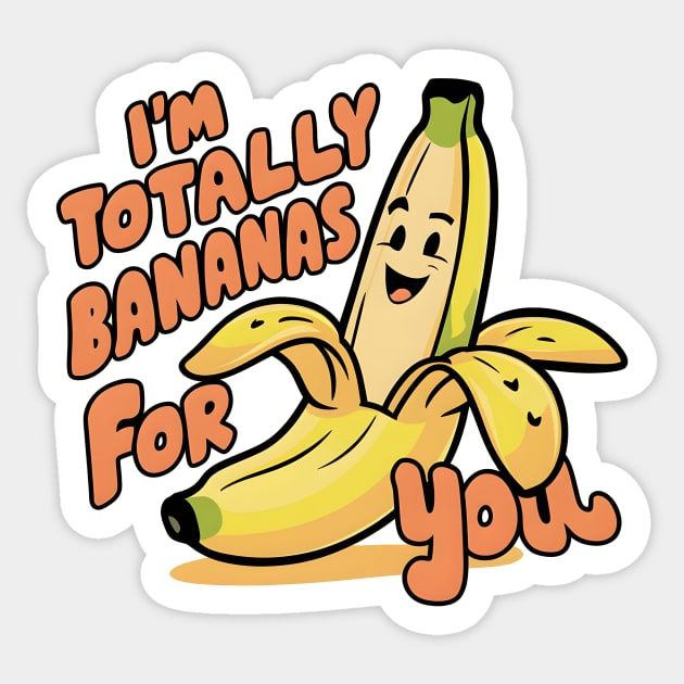 I'm Totally Bananas For You Sticker by Starart Designs